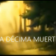 La décima muerte